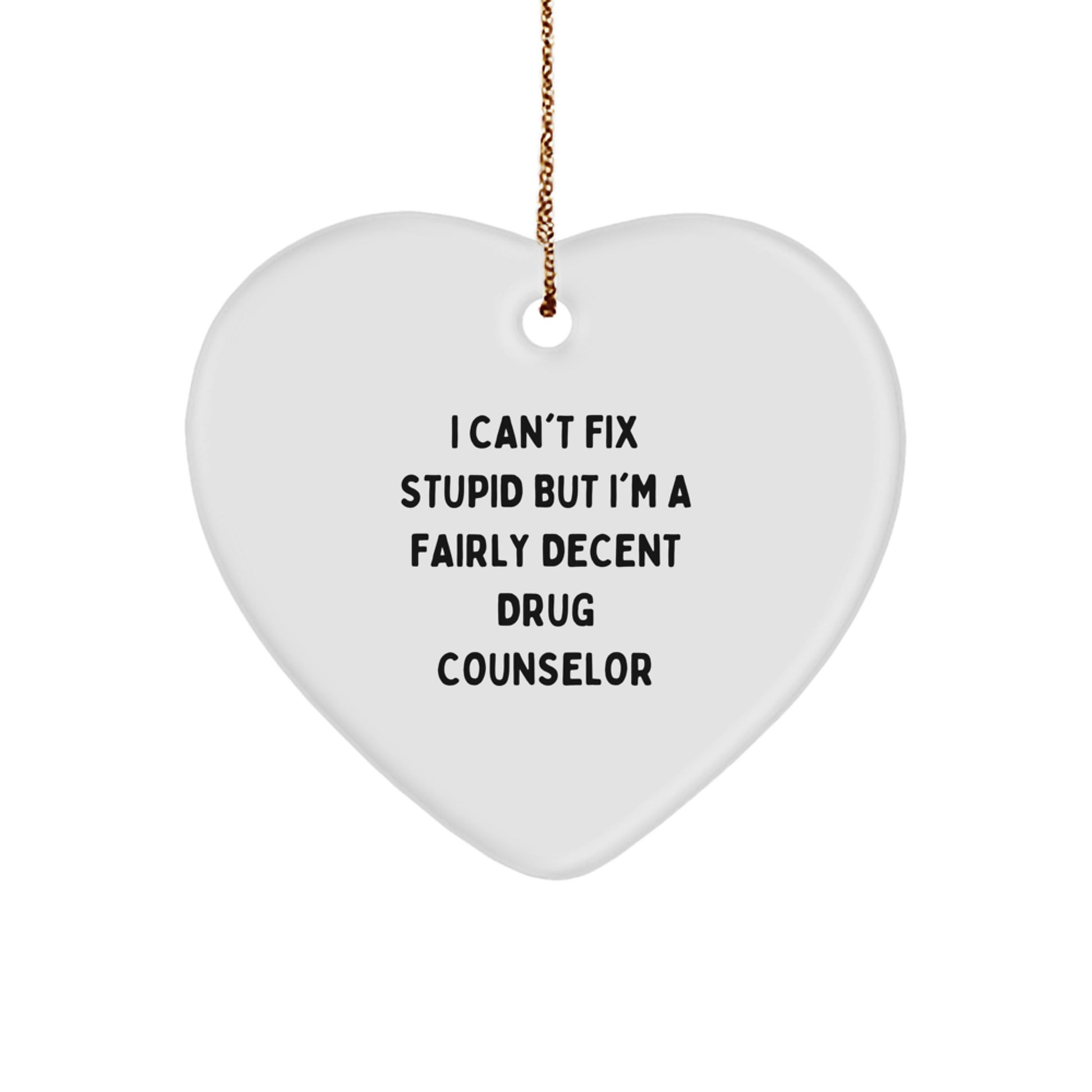 Funny Drug Counselor Gifts from Men to Women - I'm A Fairly Decent Drug Counselor Christmas Unique Gifts - Image 1
