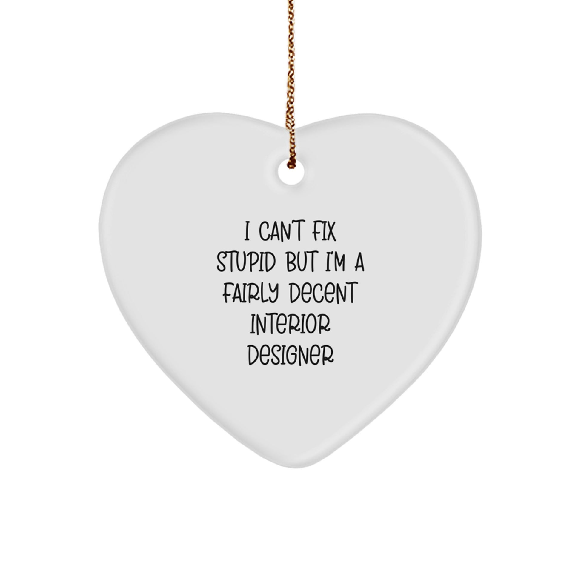 Funny Interior Designer Gifts from Men to Women, Friends, Coworkers, or Family - Heart Ornament for Christmas Unique Presents - Image 1