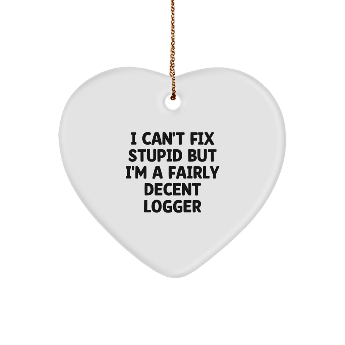 Funny Logger Heart Ornament Gifts from Friends and Family for Christmas - Image 1