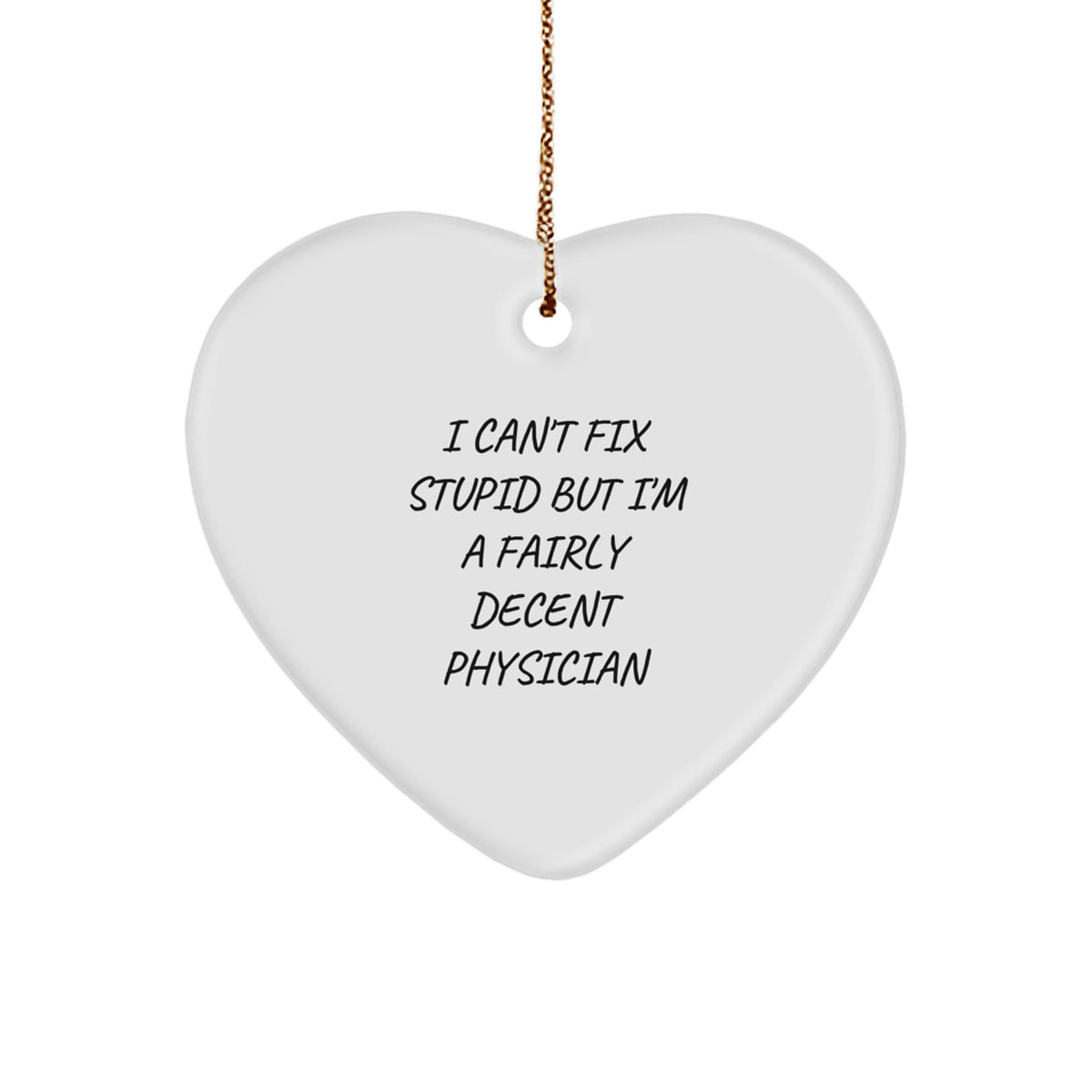 Physician Christmas Ornament Sarcastic Gift for Friends Novelty - Image 1