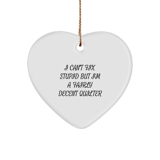 Funny Quilter Gift for Quilters, Heart Ornament Decorations for Christmas Unique Gifts from Friends to Family - Image 1