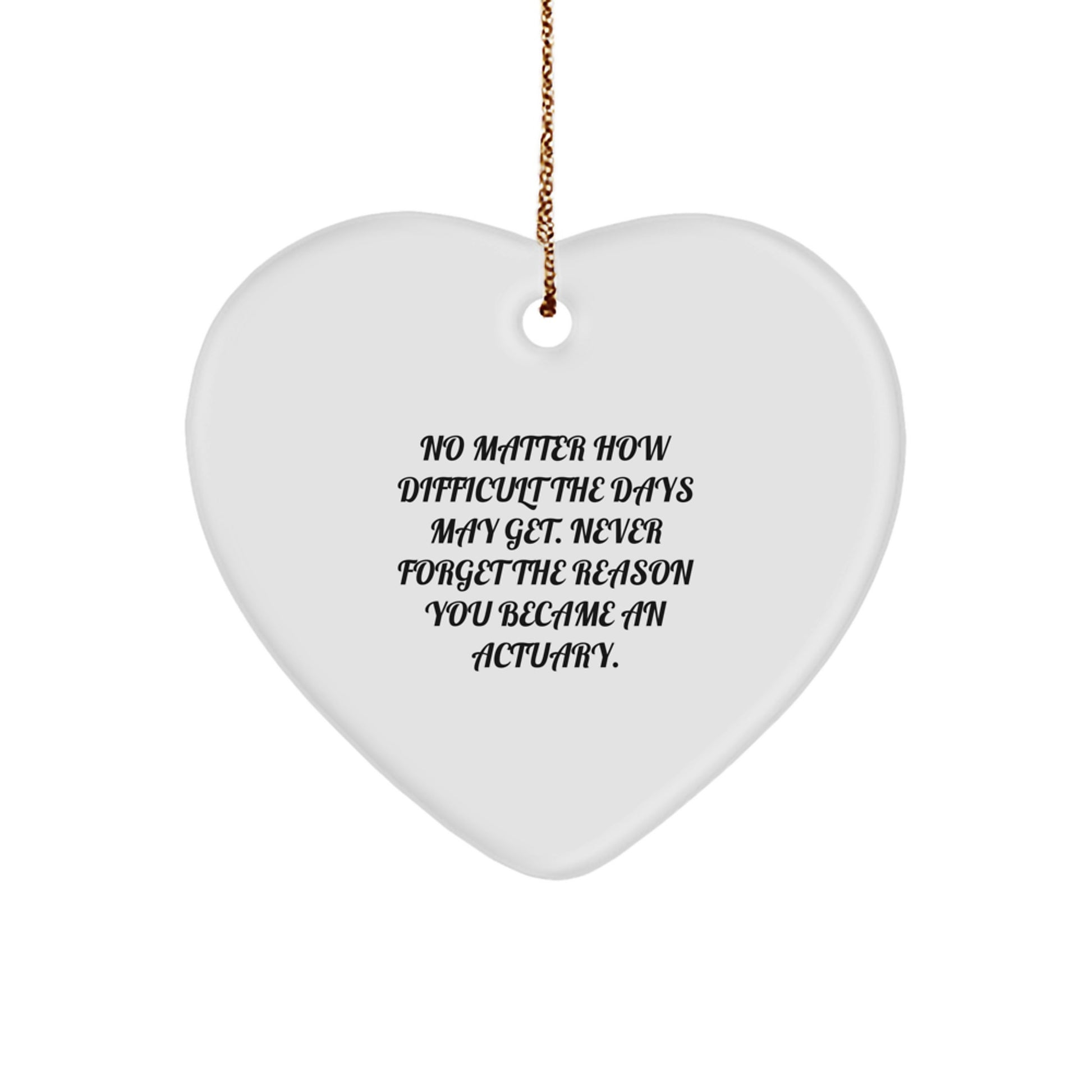 Funny Actuary Gifts from Friends to Family, Inspirational Heart Ornament for Christmas Unique Gifts - Image 1