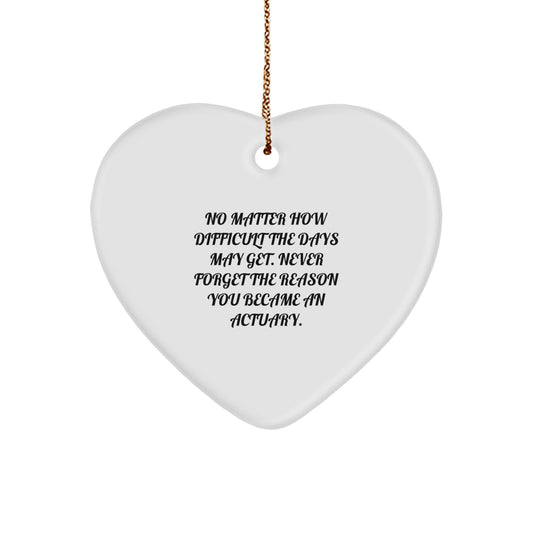 Funny Actuary Gifts from Friends to Family, Inspirational Heart Ornament for Christmas Unique Gifts - Image 1