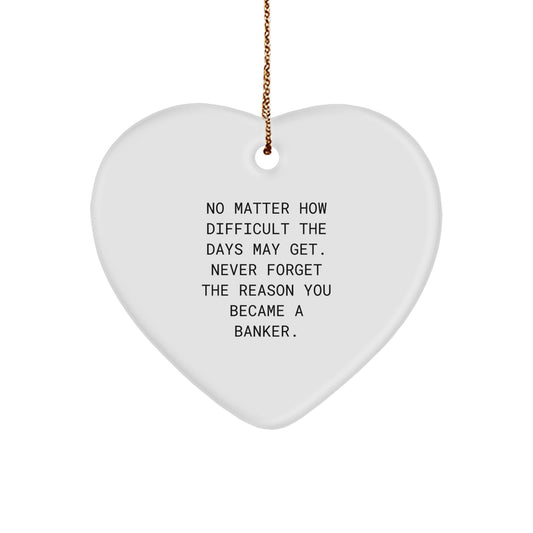 Inspirational Banker Christmas Ornament for Friends Never Forget Gift - Image 1