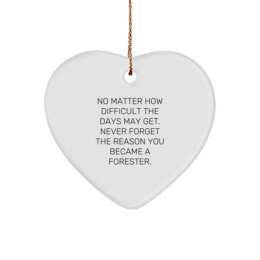 Funny Forester Gifts for Him - Heart Ornament with Quote - Inspirational Christmas Unique Gift Ideas for Forester Friends and Family - Gifts from Men to Forester - Image 1