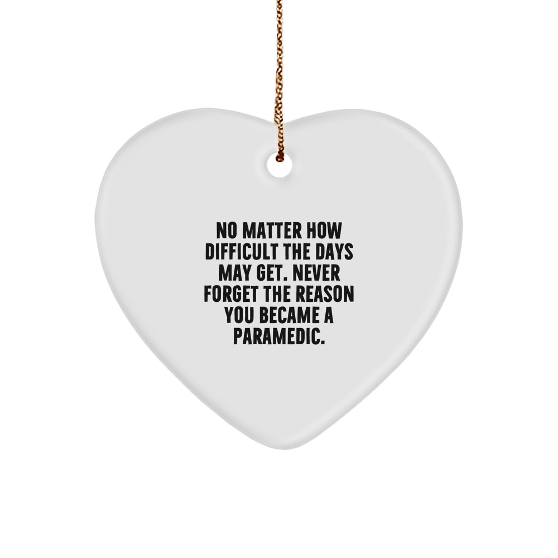 Funny Rescue Worker Gifts for Rescue Workers - Heart Ornament with Inspirational Quote - Gifts from Friends and Family for Rescue Worker Men and Women at Christmas - Image 1