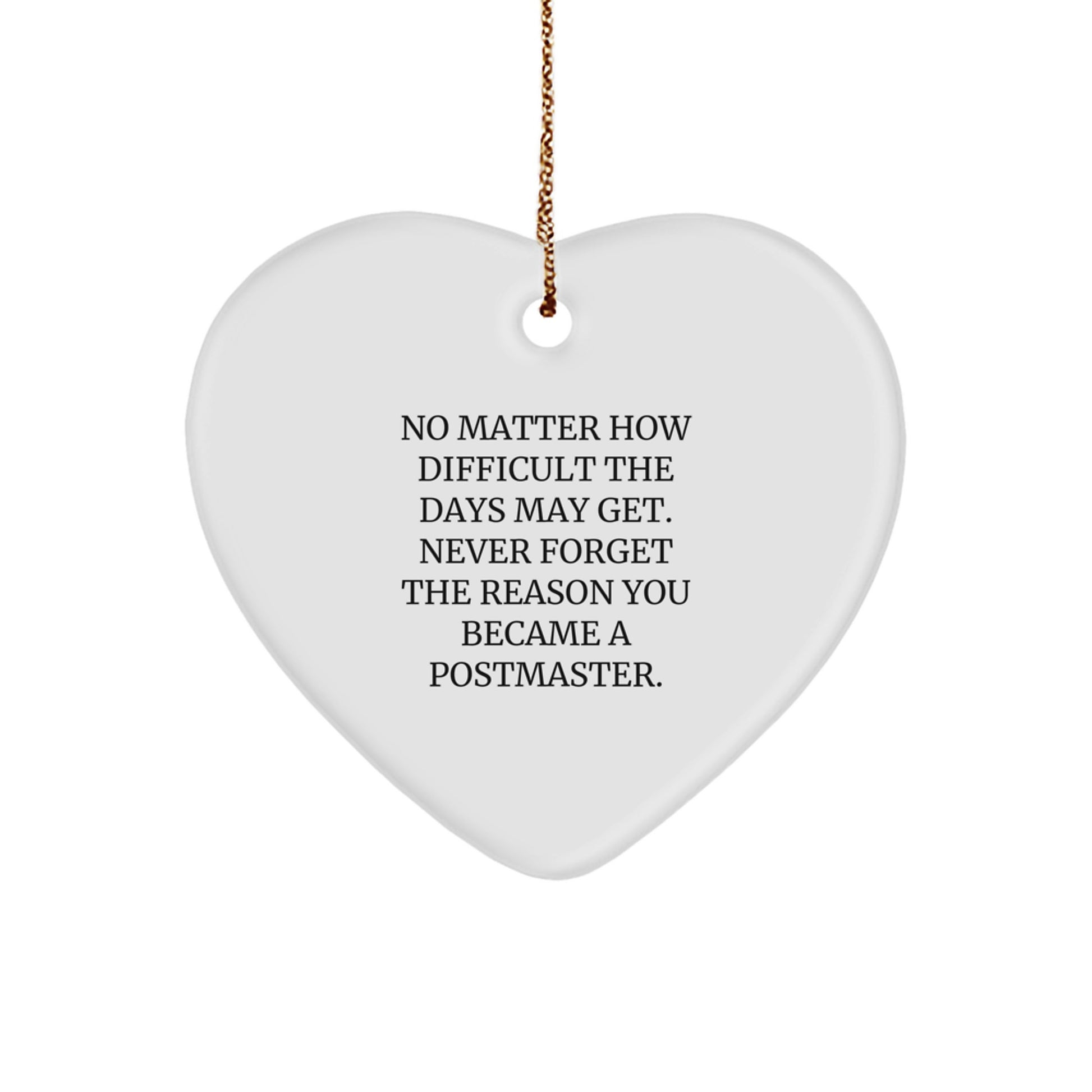 Funny Postmaster Gifts from Friends and Family, Heart Ornament for Postmaster, Never Forget Reasons - Image 1