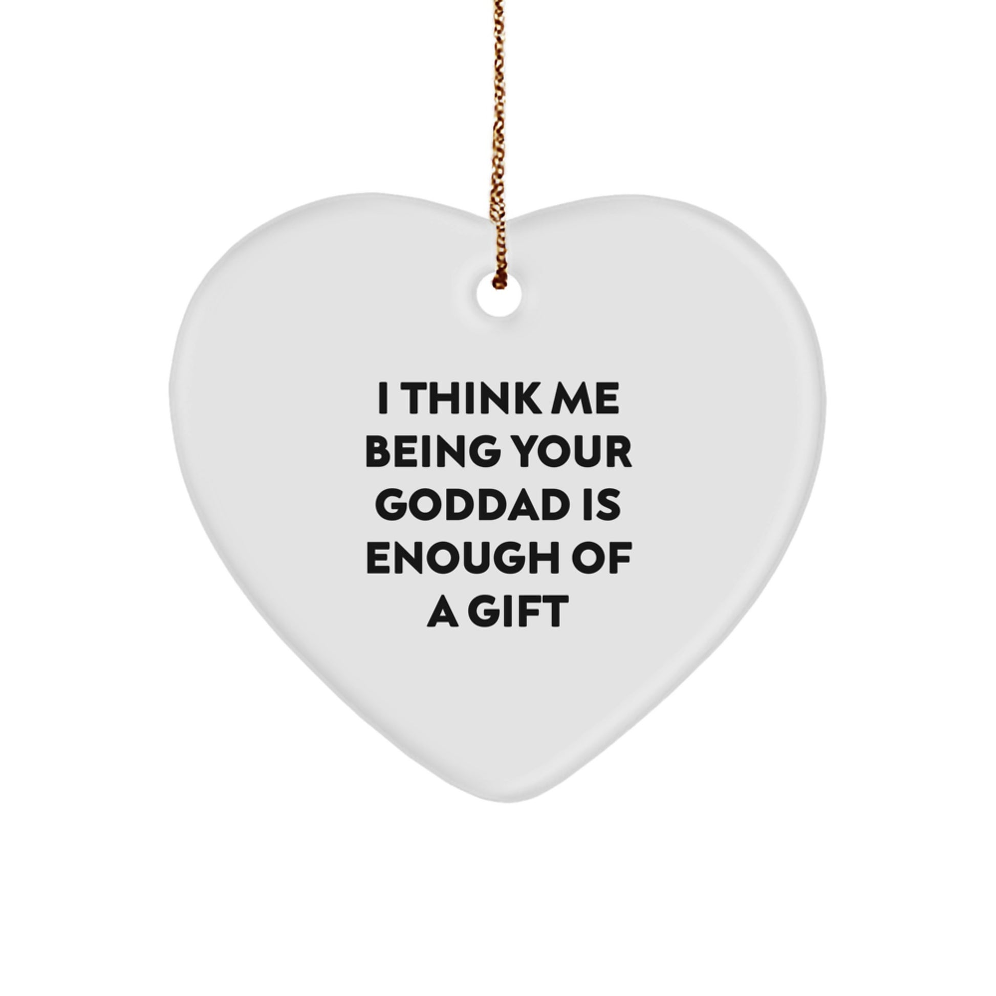 Funny Goddad Gifts, Heart Ornament Quote, Christmas Unique Gifts from Men, Women, Family to Goddad - Image 1