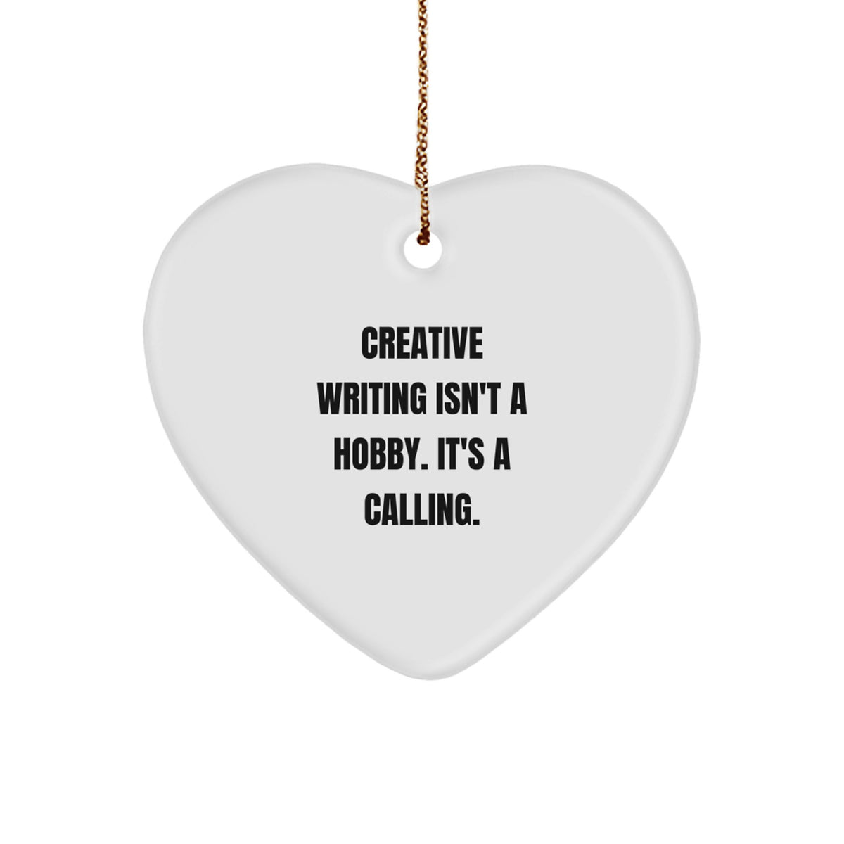 Inspirational Creative Writing Calling Heart Ornament for Friends Gift - Image 1