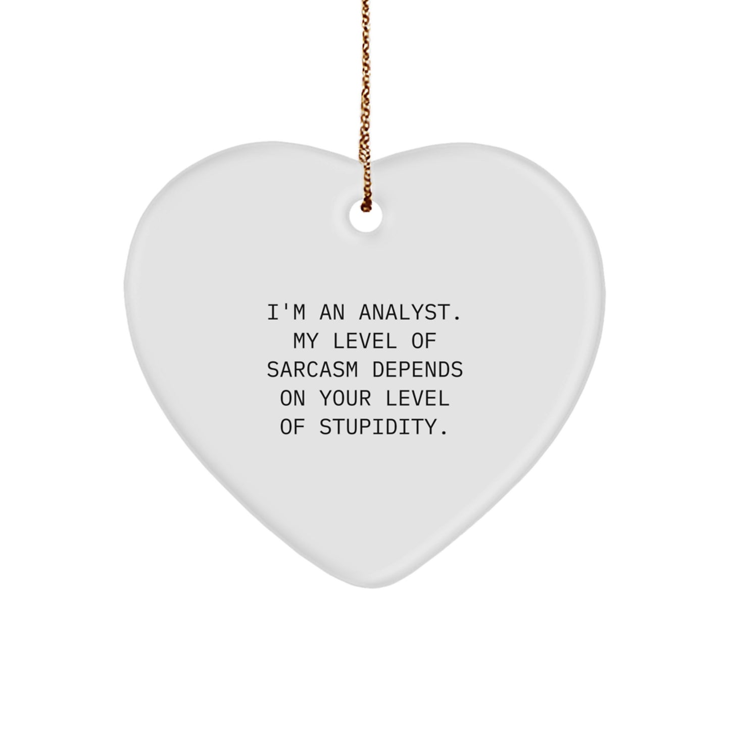 Analyst Christmas Ornament Gift for Him Keepsake – I'm An Analyst - Image 1