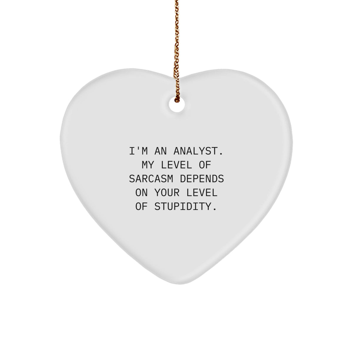 Analyst Christmas Ornament Gift for Him Keepsake – I'm An Analyst - Image 1