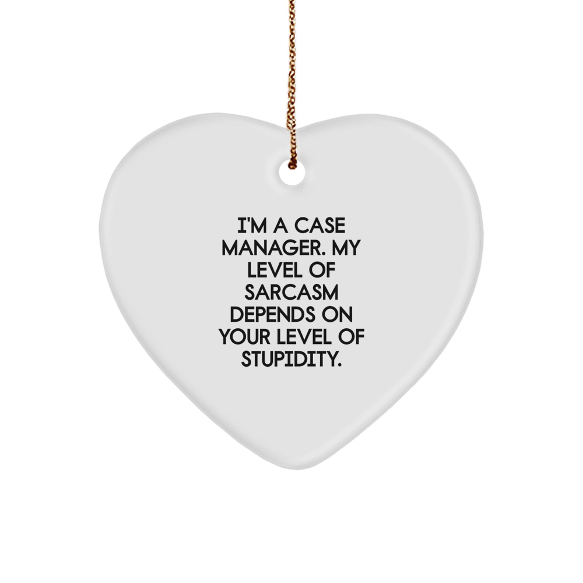 Funny Case Manager Heart Ornament Gifts from Friends and Family, Christmas Unique Gifts for Case Managers, Sarcasm Humor Quote Decor - Image 1