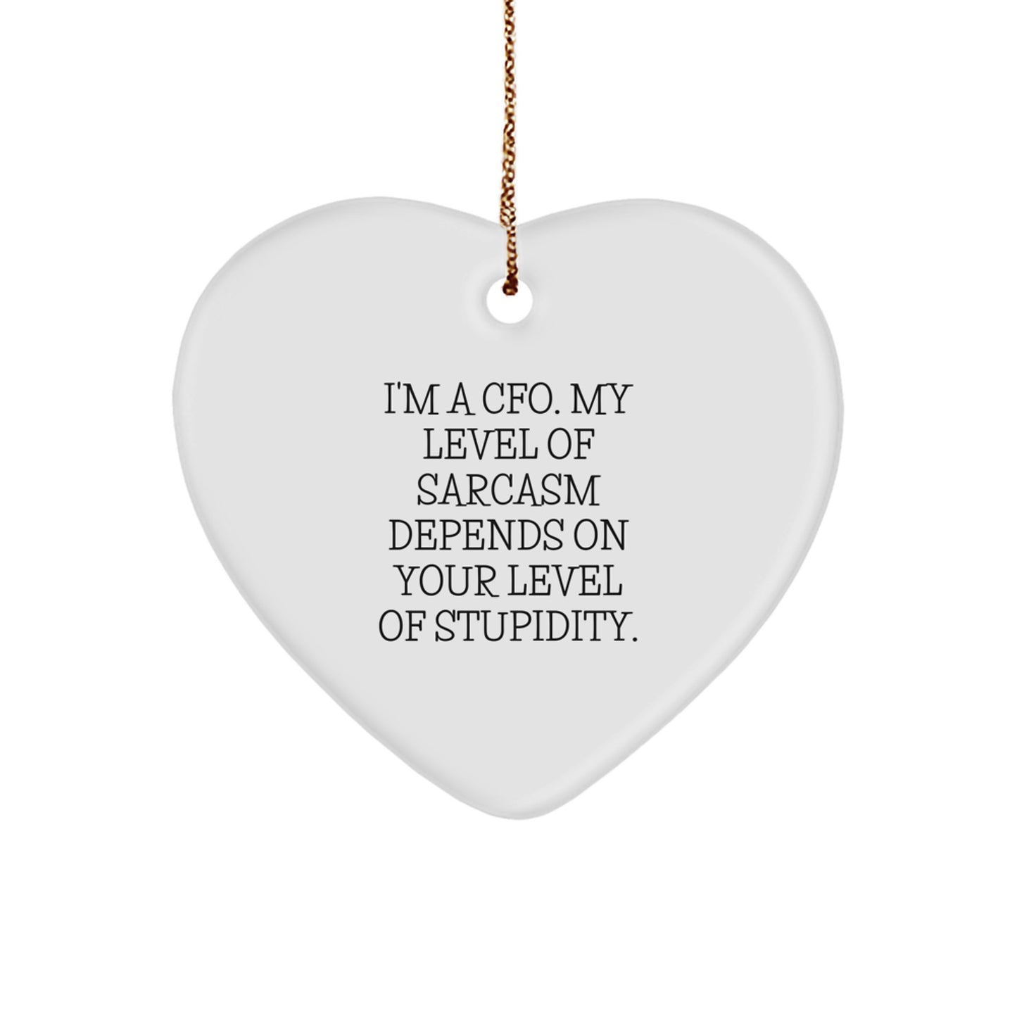 Sarcastic CFO Christmas Ornament Gift for Friends Novelty Heart - Image 1