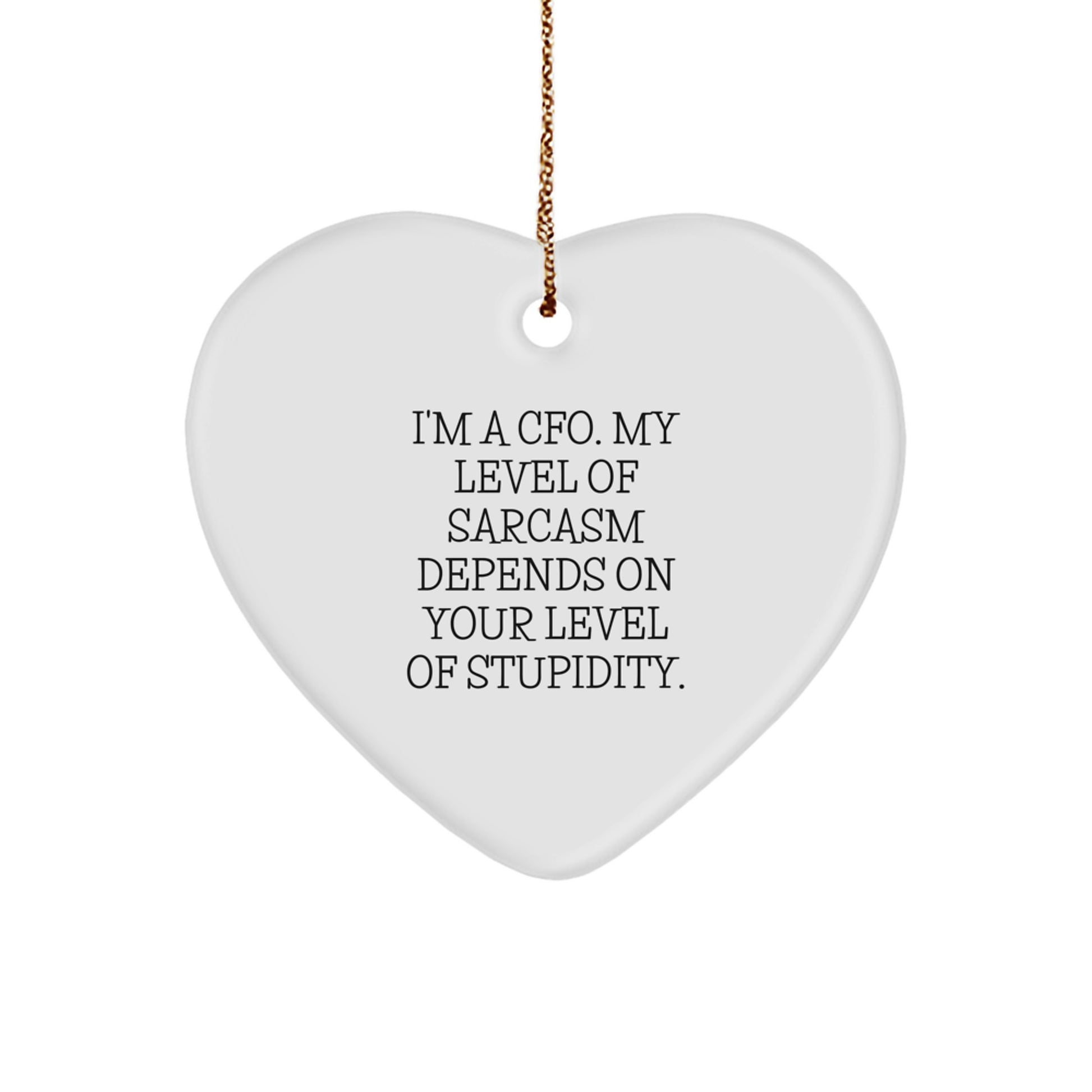 Sarcastic CFO Christmas Ornament Gift for Friends Novelty Heart - Image 1