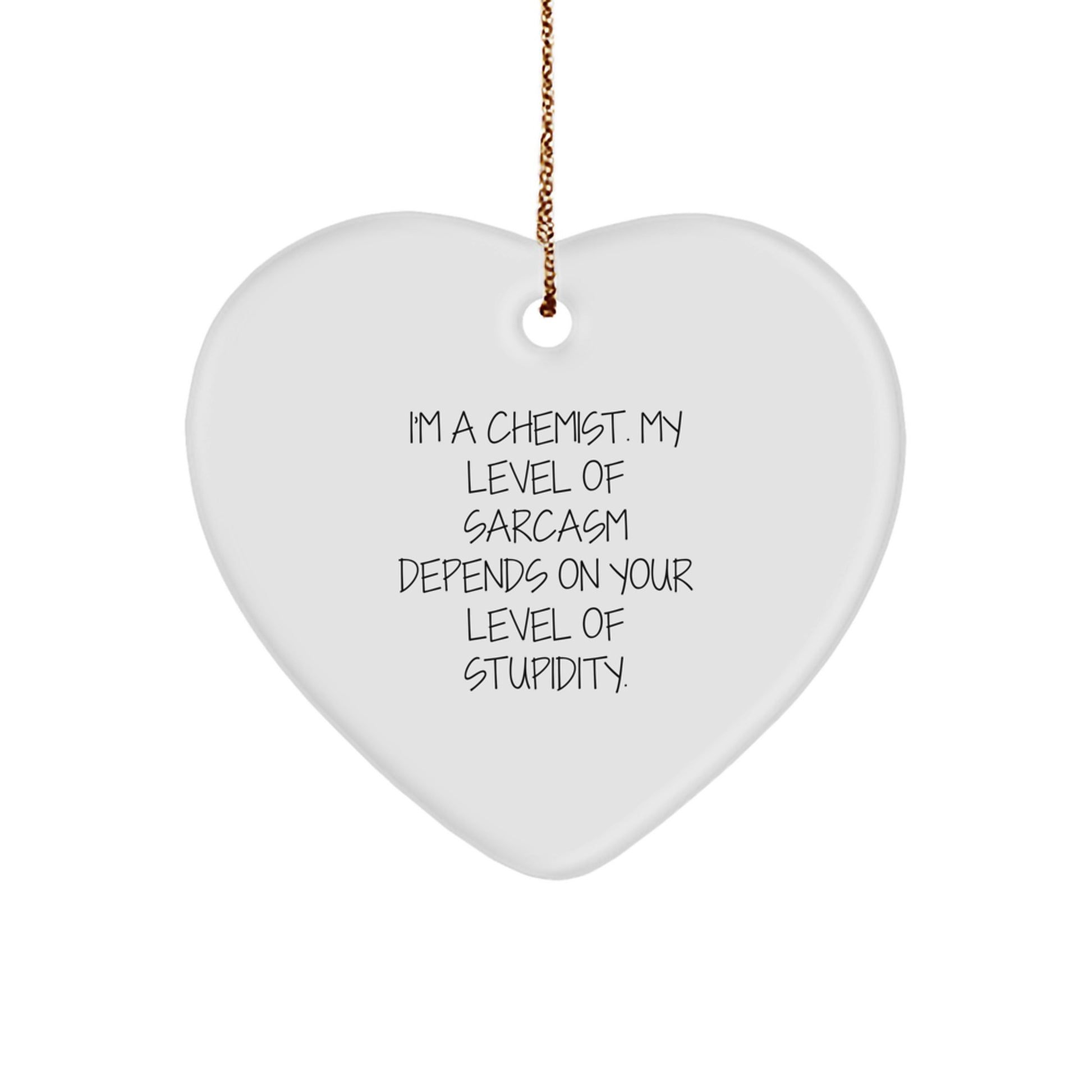Funny Chemist Gifts from Friends and Family, Inspirational Heart Ornament for Chemist Men and Women, Christmas Unique Gifts for Chemist, Sarcasm Level Gift for Chemist - Image 1