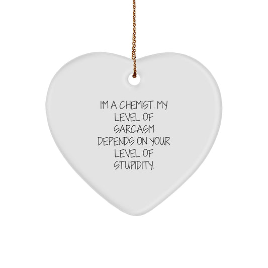 Funny Chemist Gifts from Friends and Family, Inspirational Heart Ornament for Chemist Men and Women, Christmas Unique Gifts for Chemist, Sarcasm Level Gift for Chemist - Image 1