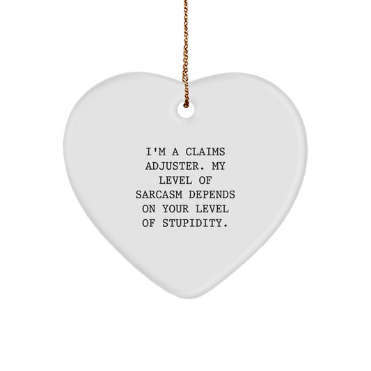 Funny Claims Adjuster Gifts from Friends for Claims Adjuster - Heart Ornament with Sarcasm Humor for Christmas - Image 1