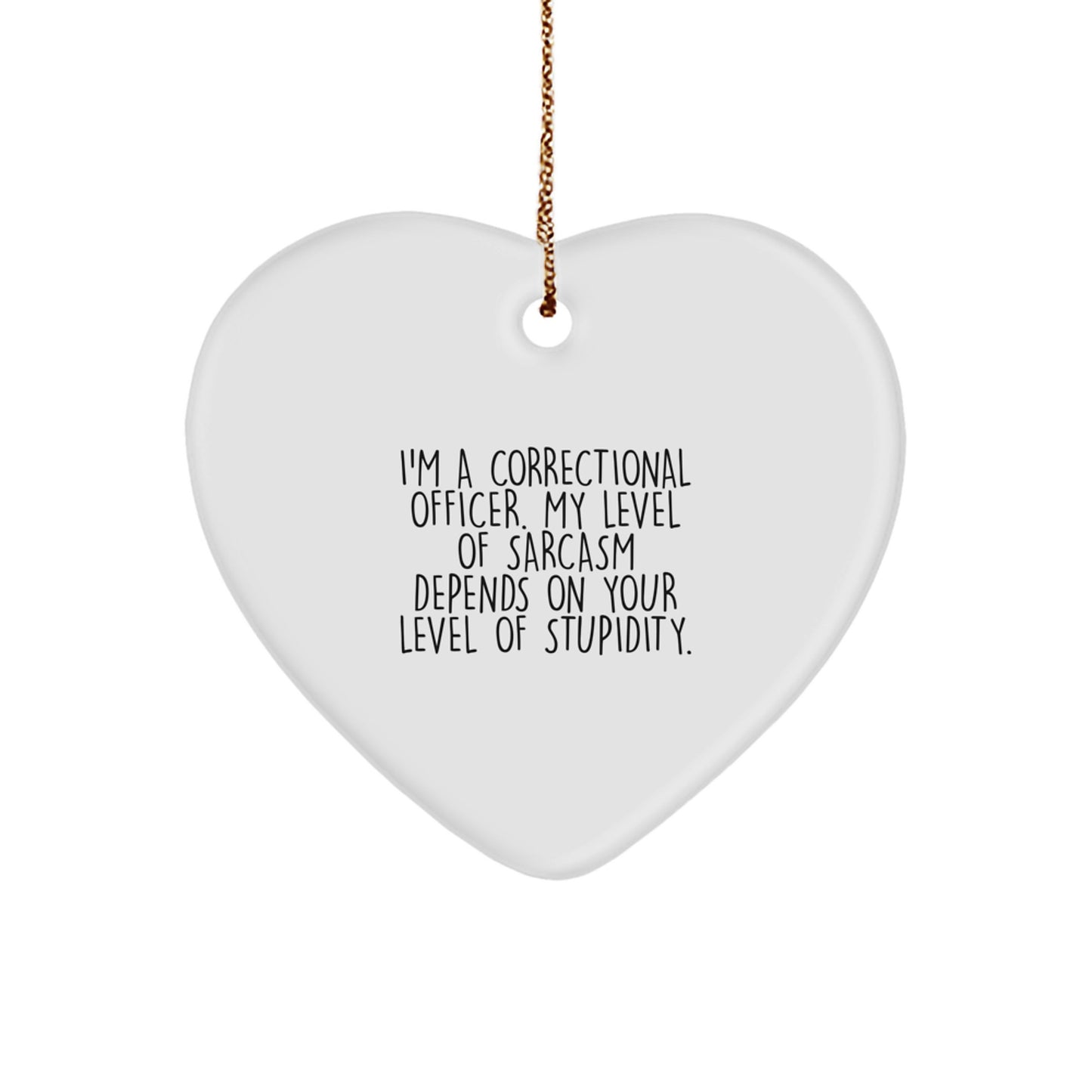 Funny Correctional Officer Gifts, Heart Ornament for Men Correctional Officers, Christmas Unique Gifts from Friends to Correctional Officers - Image 1