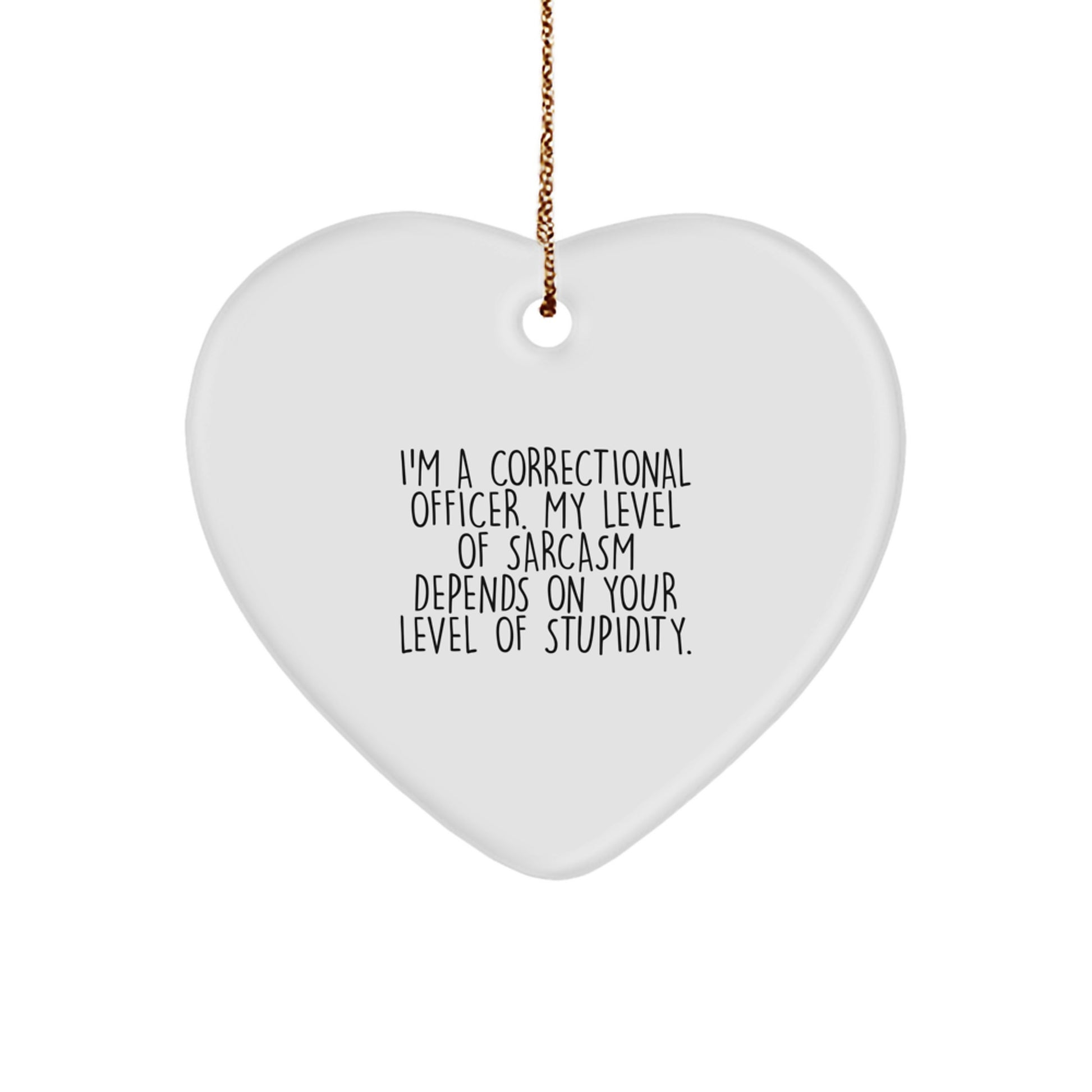 Funny Correctional Officer Gifts, Heart Ornament for Men Correctional Officers, Christmas Unique Gifts from Friends to Correctional Officers - Image 1