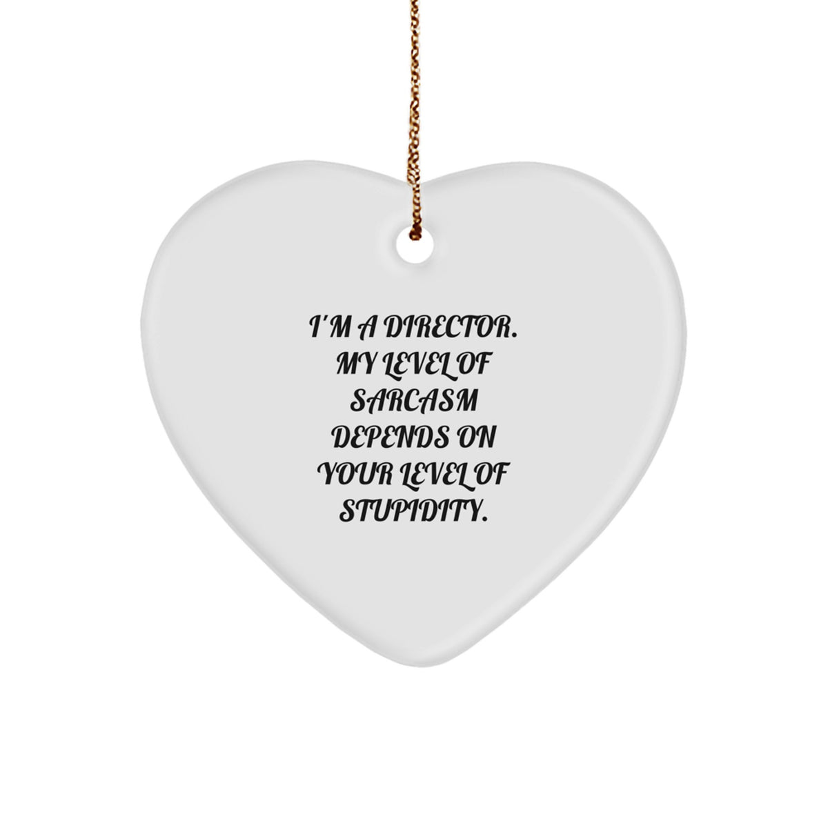 Sarcastic Director Christmas Bright Ornament Novelty for Friends Gift - Image 1