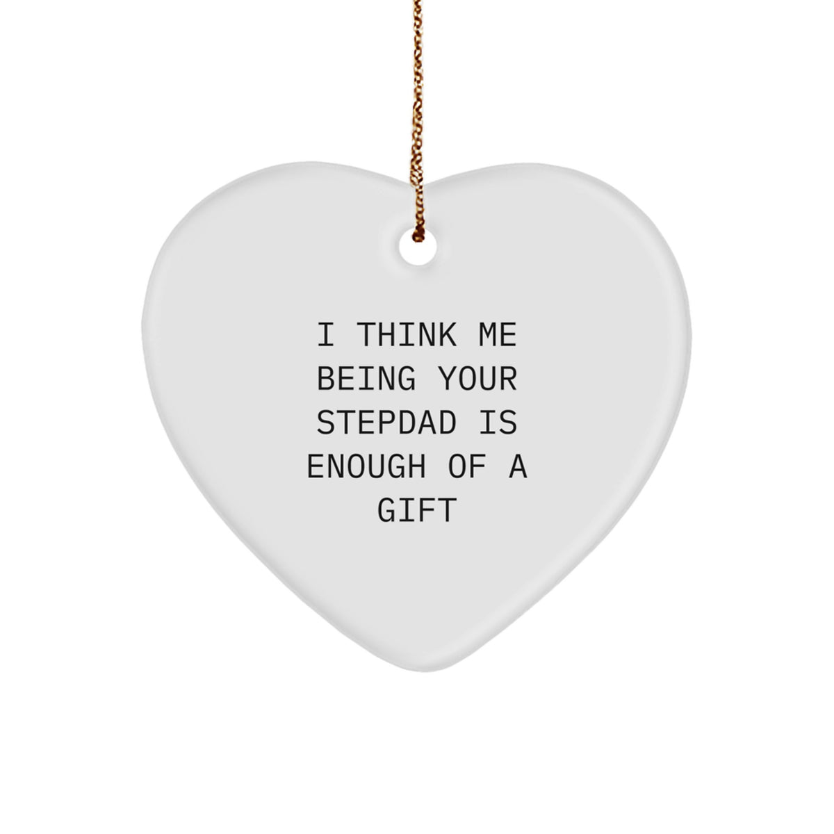 Christmas for Her Stepdad Heart Ornament Present Enough of a Gift - Image 1