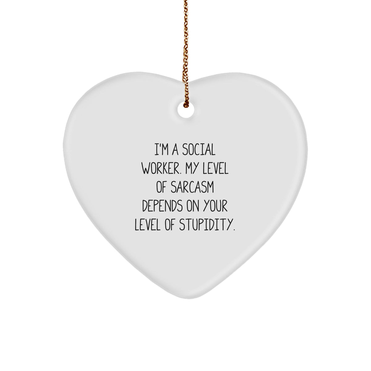 For Him Social Worker Keepsake Christmas Ornament Gift Heart White Sassy - Image 1
