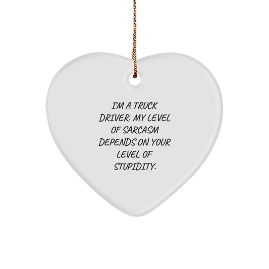 Gifts from Friends for Truck Drivers - Truck Driver Heart Ornament with Funny Quote - Unique Christmas Decorations - Image 1