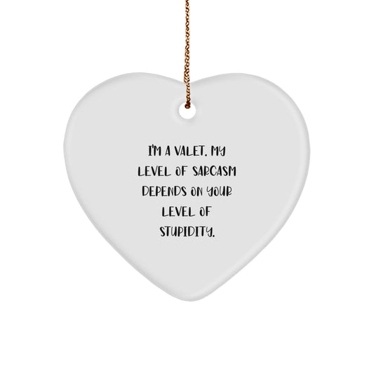 Funny Valet Gifts from Men to Valet, Heart Ornament Sarcasm Gift for Christmas Unique Gifts, I'm a Valet - Image 1