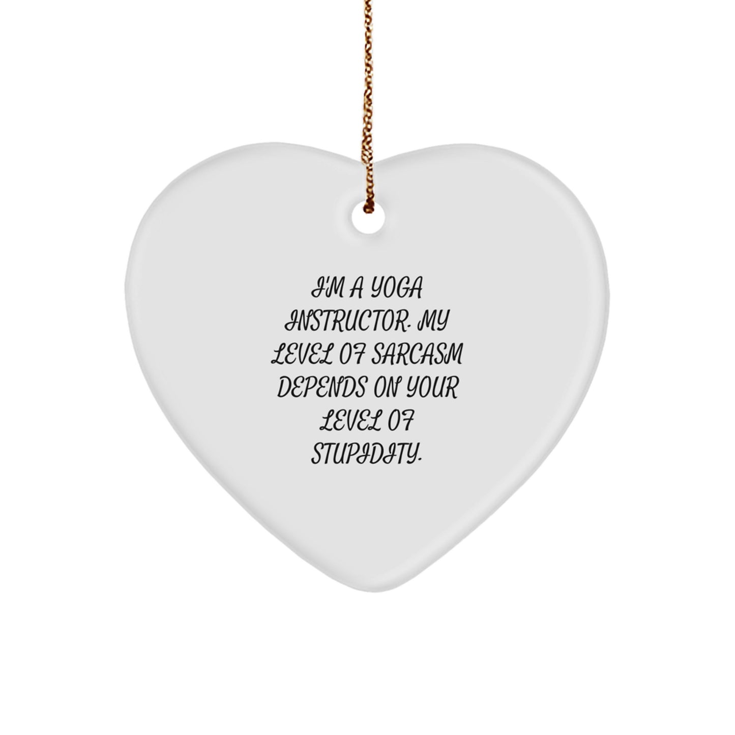Funny Yoga Instructor Heart Ornament Gifts from Men to Women Coworkers Family - Christmas Unique Gifts for Yoga Instructor Friends with Sarcastic Quote - Image 1