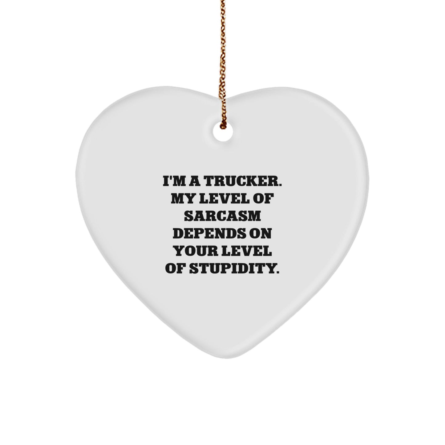 Funny Trucker Gifts for Men, Heart Ornament with Inspirational Quote, Christmas Unique Presents from Friends - Image 1