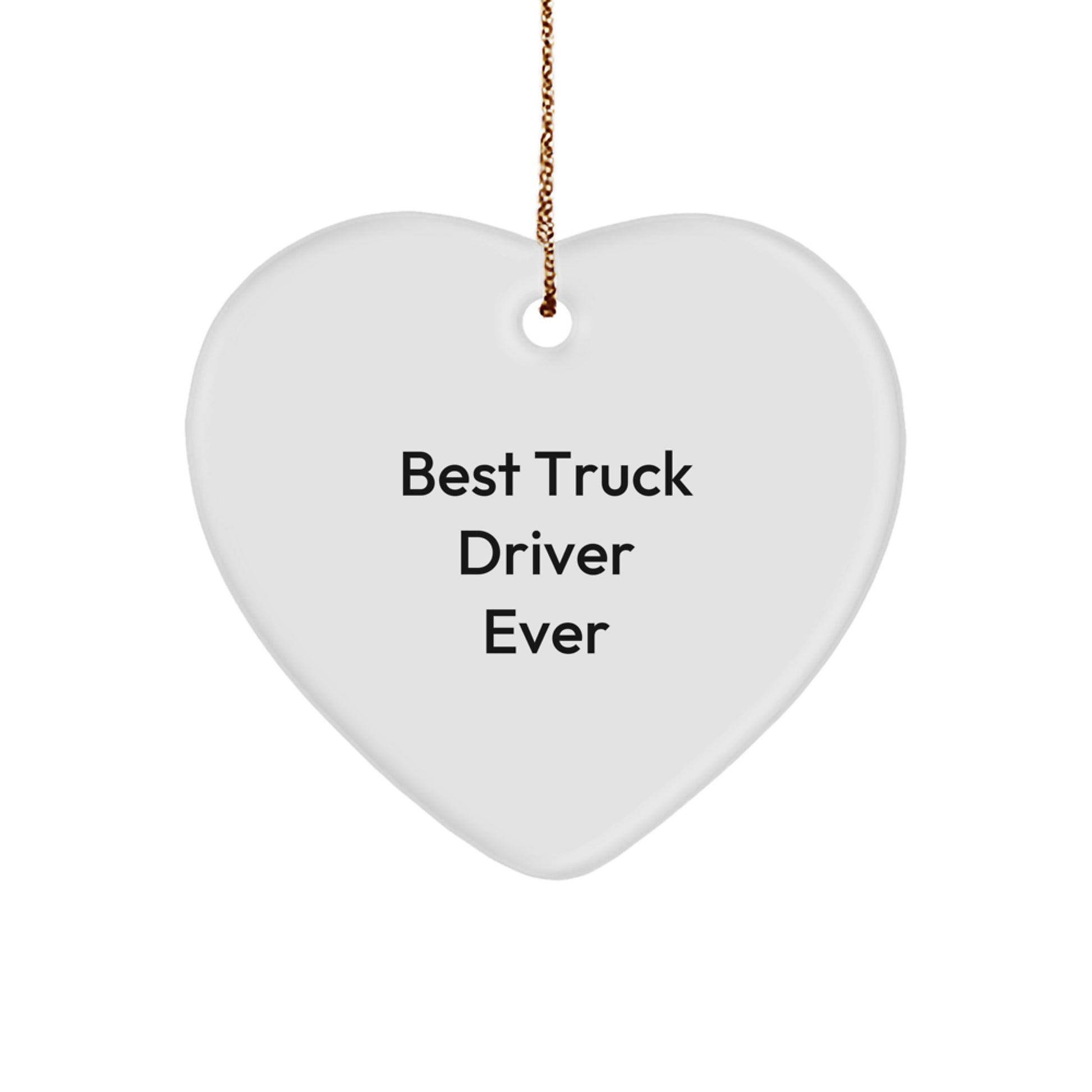 Funny Truck Driver Gifts from Friends - Heart Ornament for Best Truck Driver Ever, Christmas Unique Gifts for Men and Women, Truck Driver Heart Decoration - Image 1