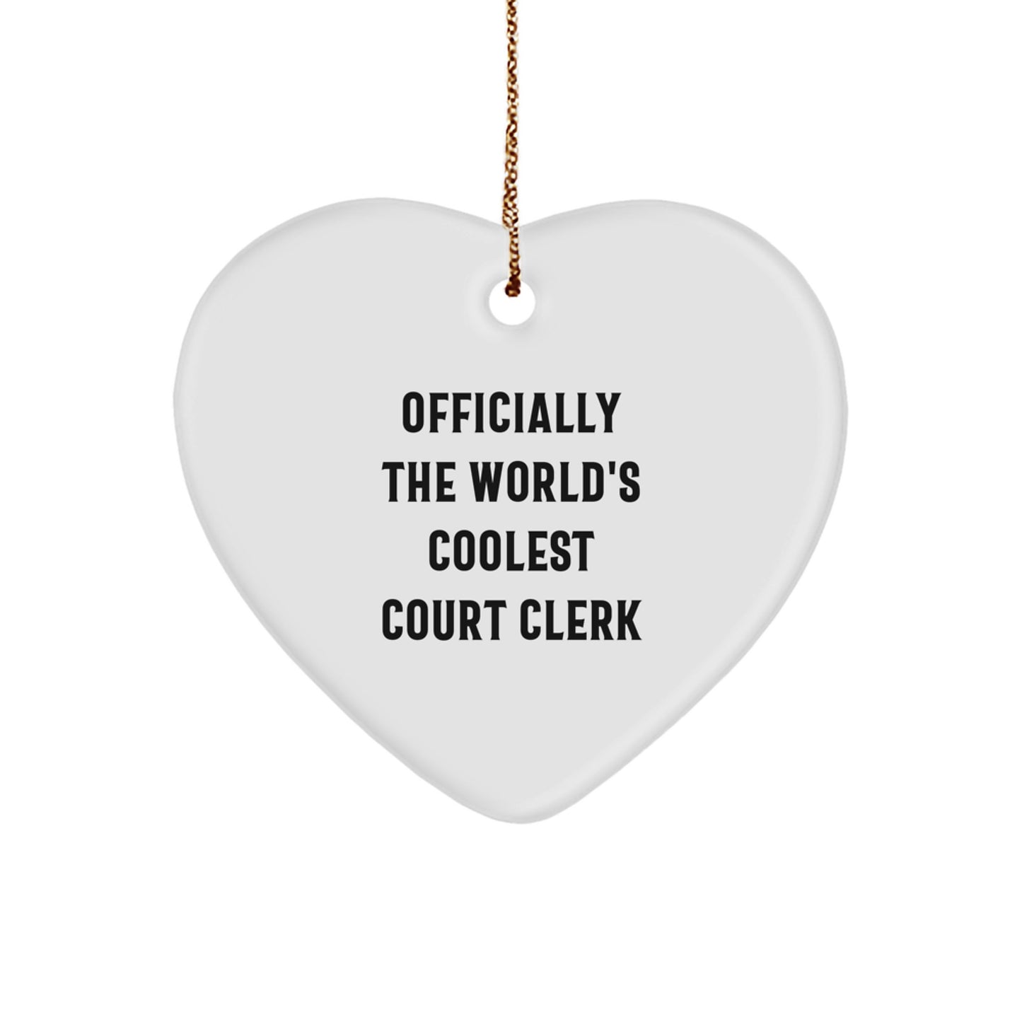 Gifts from Friends for the World's Coolest Court Clerk, Heart Ornament Officially, Unique Christmas - Image 1