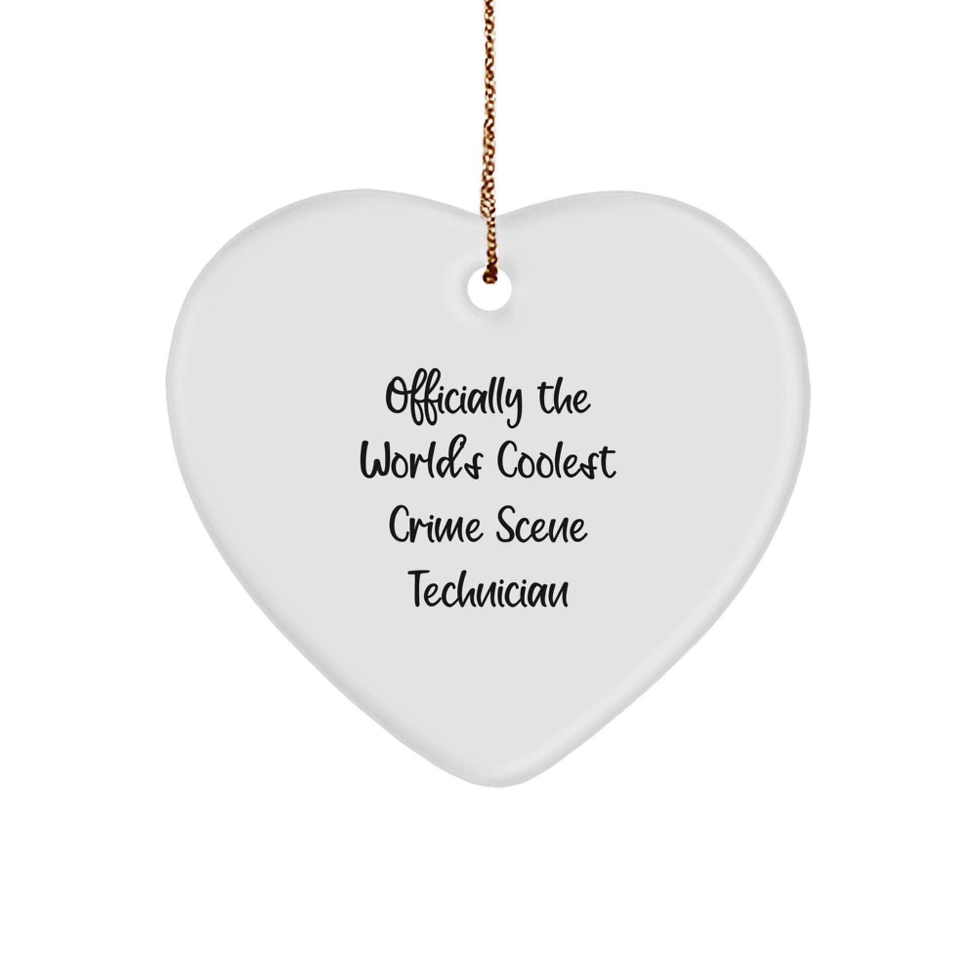 Funny Crime Scene Technician Gifts from Men, Unique Christmas Holiday for Friends or Coworkers, Heart Ornament Quote - 'Officially The World's Coolest Crime Scene Technician' - Image 1