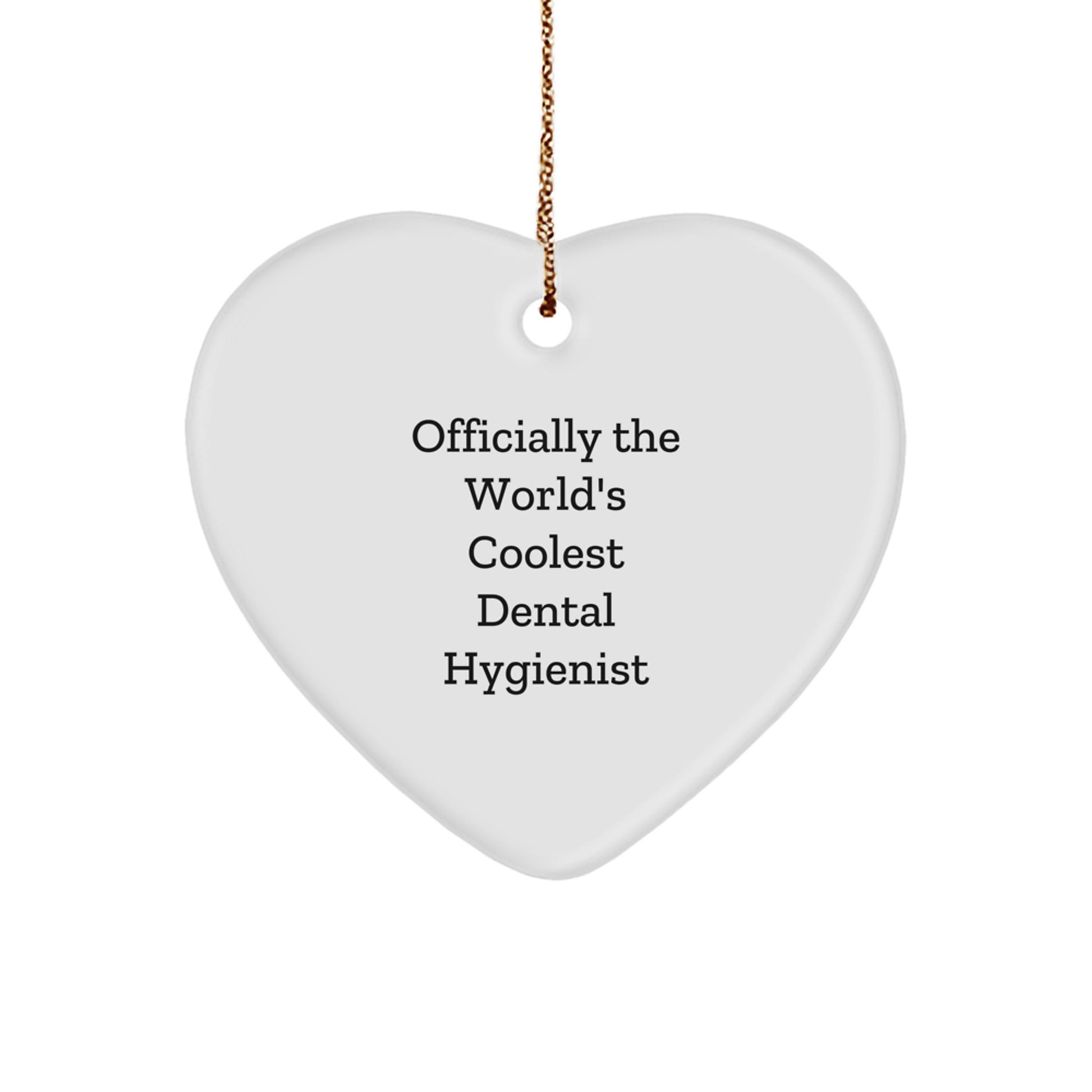 Funny Dental Hygienist Heart Ornament Gifts from Men to Women Coworkers Family Friends, Christmas Unique, Officially The World's Coolest Dental Hygienist Holiday Decorations - Image 1