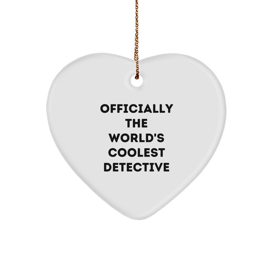 Funny Detective Heart Ornament, 'Officially The World's Coolest Detective', Gifts from Men to Women, Friends, Family, and Coworkers for Christmas - Image 1