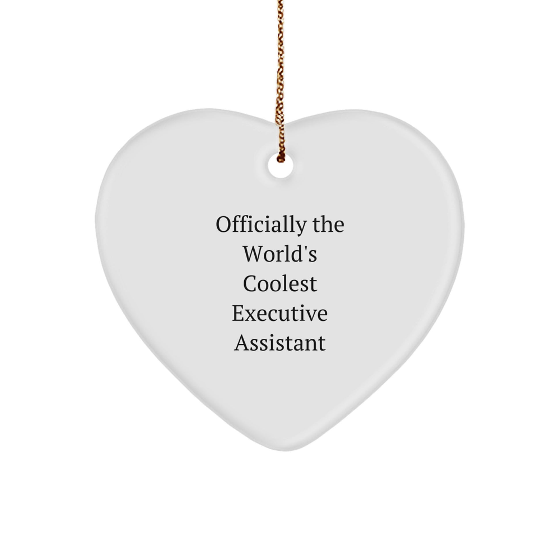 Funny Executive Assistant Heart Ornament Gifts from Friends for Christmas - Officially The World's Coolest Executive Assistant - Image 1
