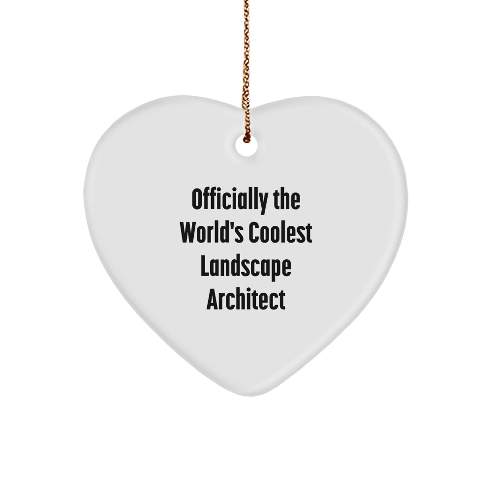 Landscape Architect Gifts from Friends - Officially The World's Coolest Landscape Architect Heart Ornament for Christmas - Image 1