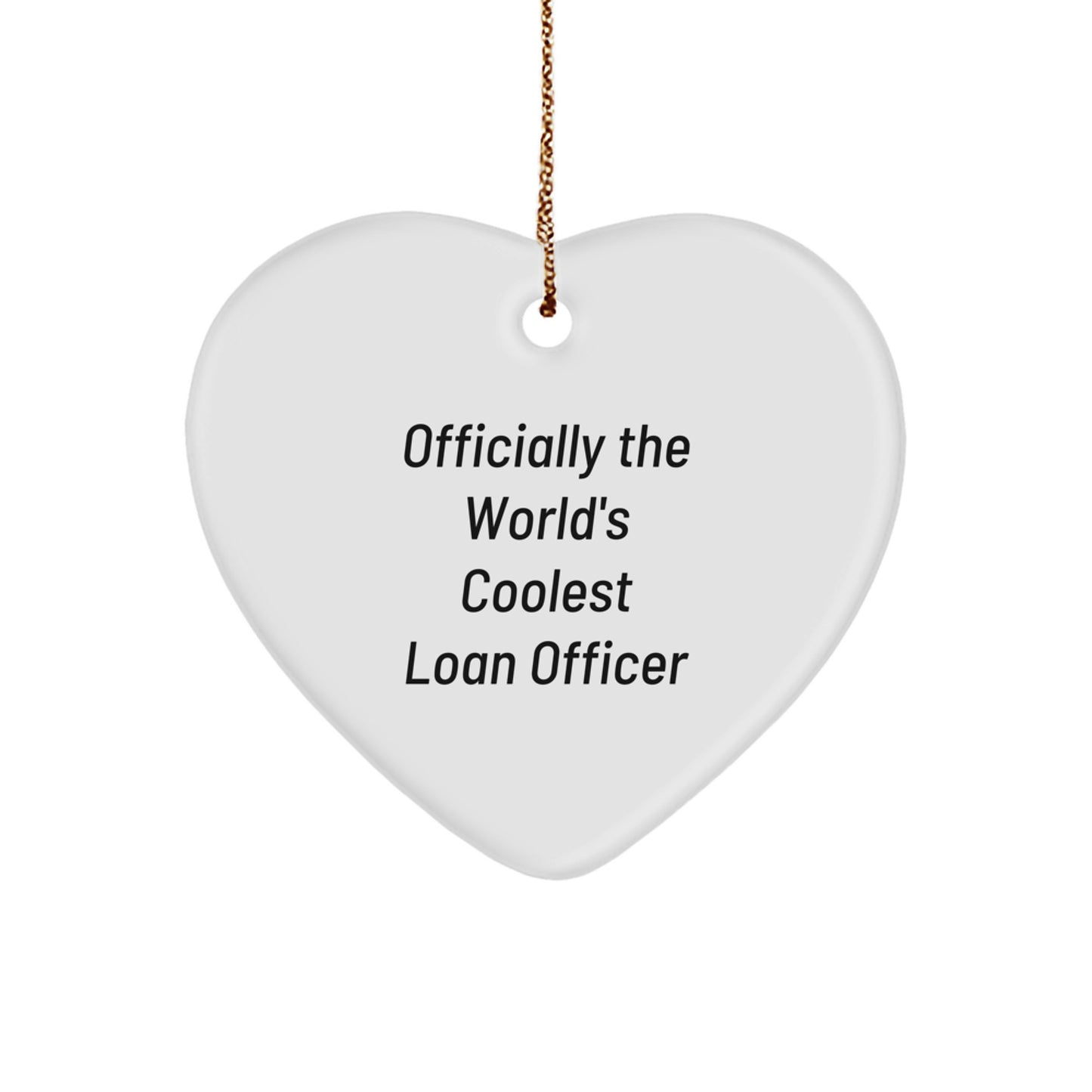 Christmas Unique Gift for Her Loan Officer Ornament – World's Coolest Loan - Image 1