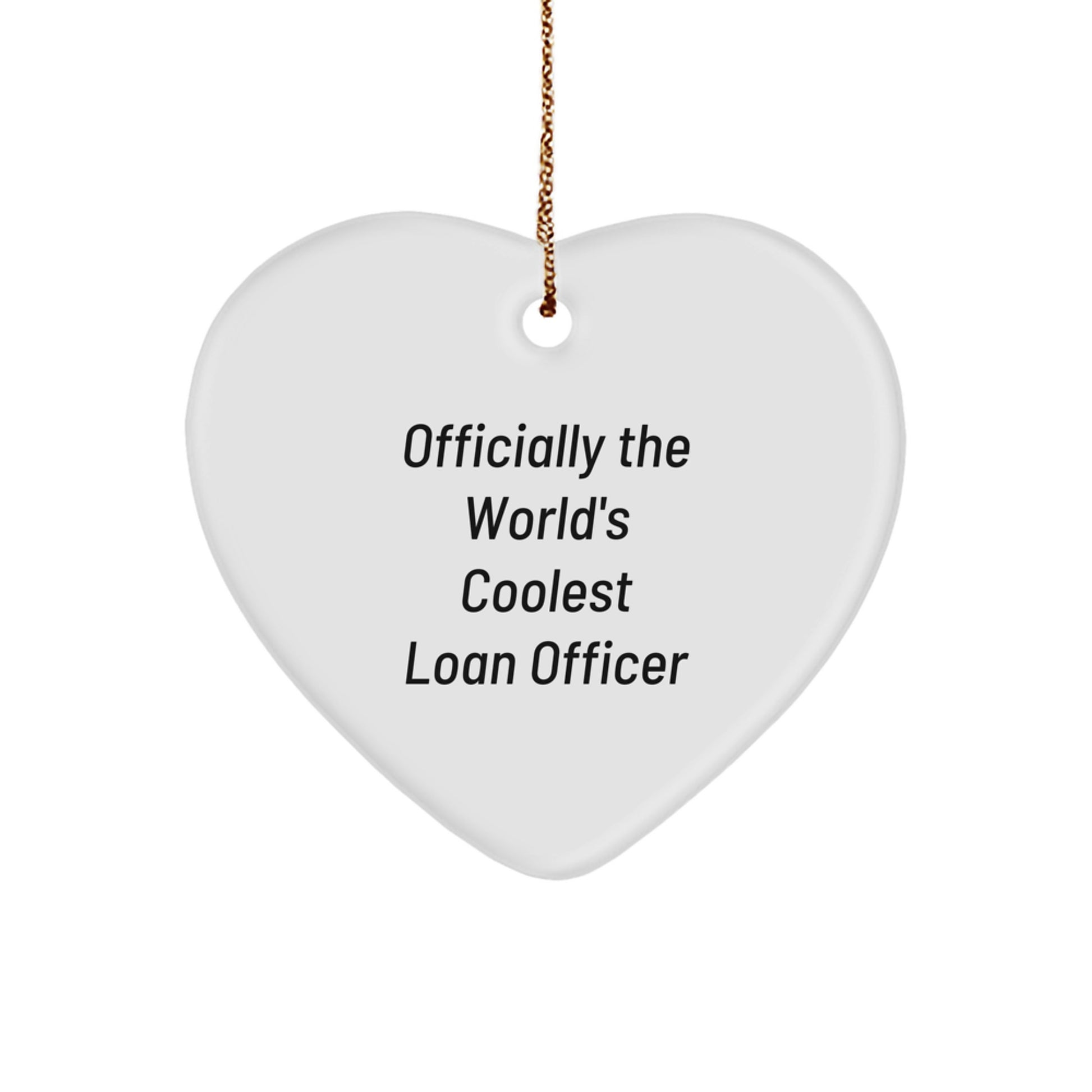 Christmas Unique Gift for Her Loan Officer Ornament – World's Coolest Loan - Image 1