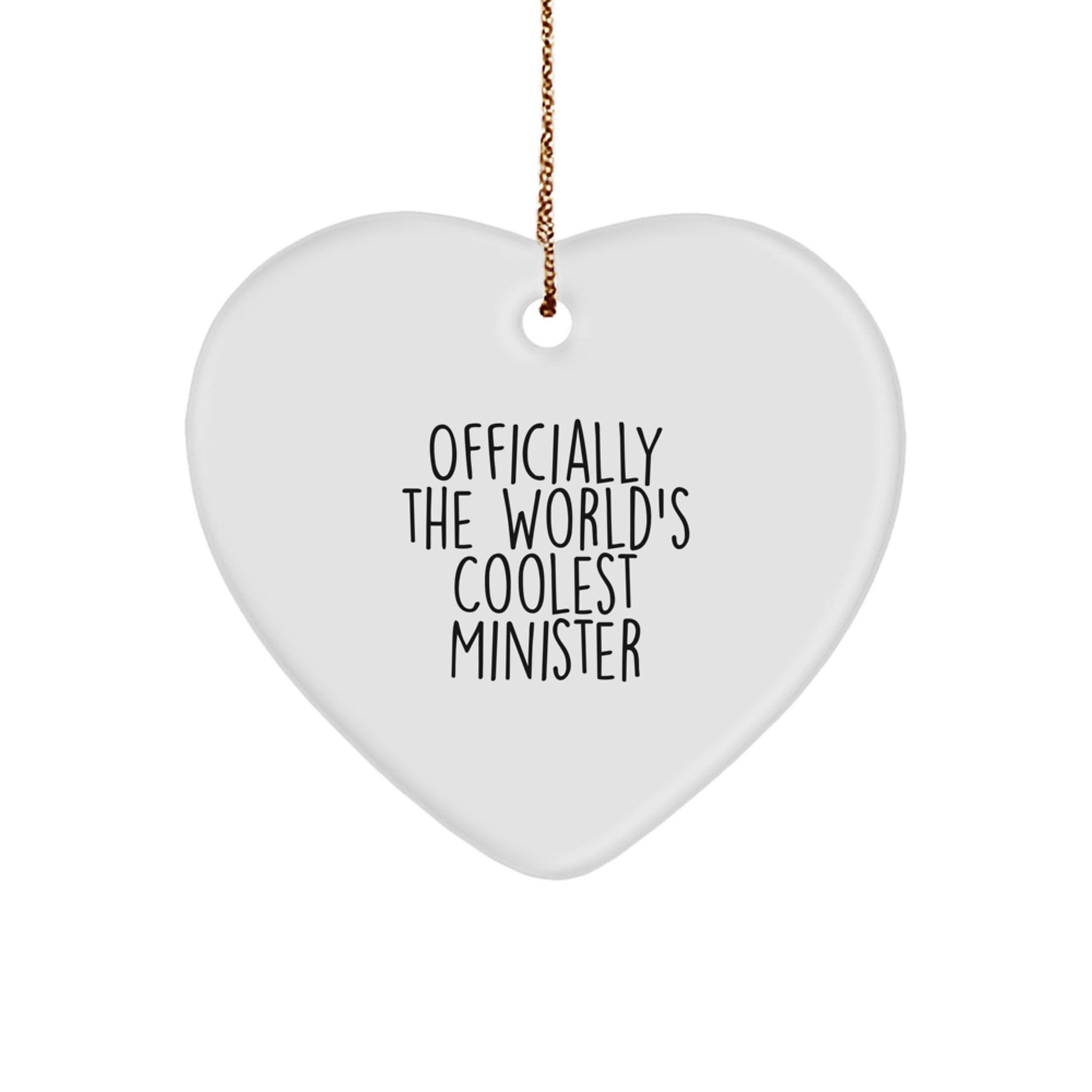 Funny Minister Gifts from Friends - Heart Ornament for Minister - Officially The World's Coolest Minister Christmas Unique Gifts for Ministers - Image 1