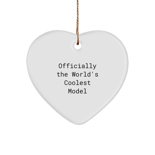 Funny Model Heart Ornament Gifts from Friends, Family, or Loved Ones - 'Officially The World's Coolest Model' for Christmas Unique Gifts - Image 1