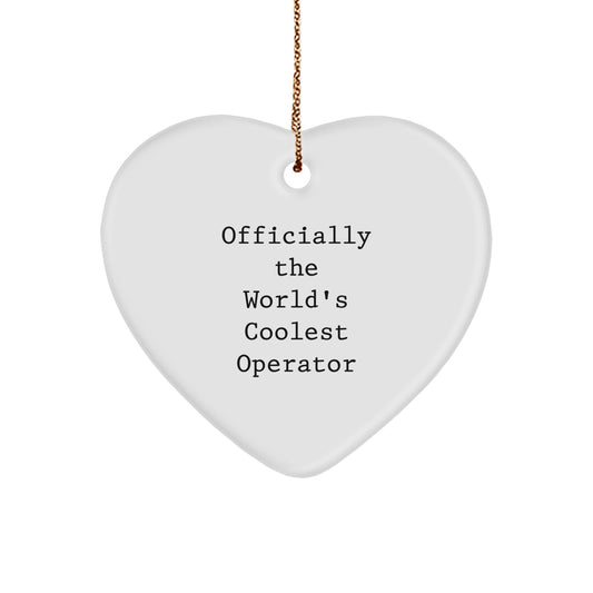 Funny Operator Gifts, 'Officially The World's Coolest Operator' Heart Ornament, Christmas Memorable Presents for Men, Women, Friends, Coworkers, Family - Image 1