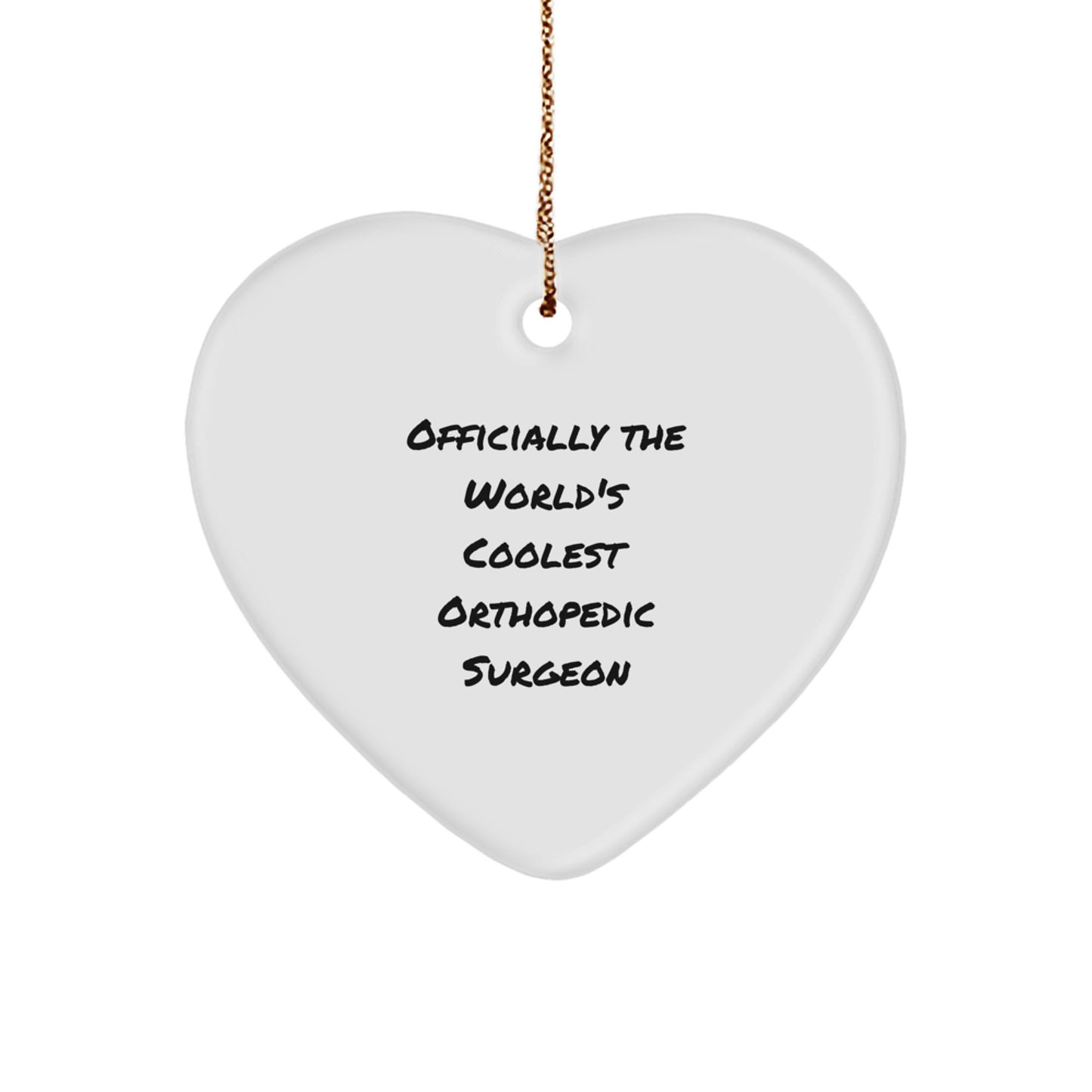 Orthopedic Surgeon Gifts from Friends, Heart Ornament for Men, 'Officially The World's Coolest' Quote, Christmas Unique Gifts for Orthopedic Surgeon - Image 1