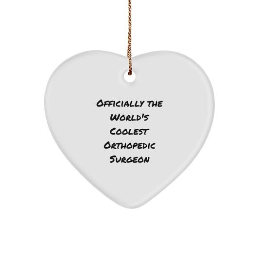Orthopedic Surgeon Gifts from Friends, Heart Ornament for Men, 'Officially The World's Coolest' Quote, Christmas Unique Gifts for Orthopedic Surgeon - Image 1