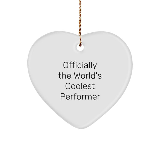 Christmas Gift Heart Ornament for Her – The World's Coolest Performer - Image 1
