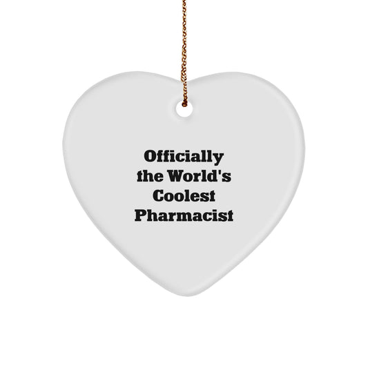 Funny Pharmacist Gifts from Friends for Christmas - 'Officially The World's Coolest Pharmacist' Heart Ornament - Image 1