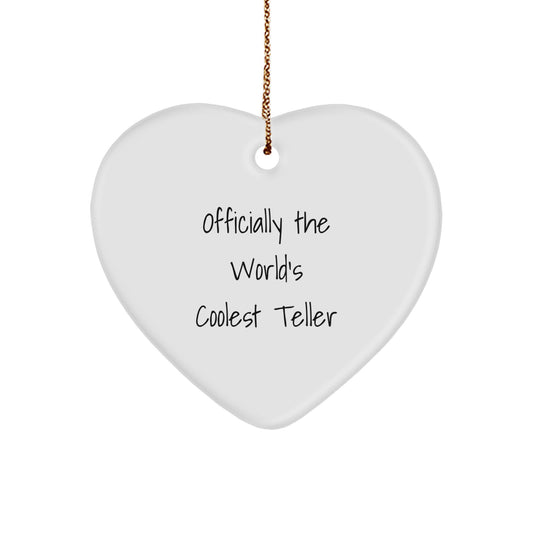 Funny Teller Gifts from Friends, Heart Ornament for Teller Lovers, Officially The World's Coolest Teller Christmas Unique Gifts - Image 1