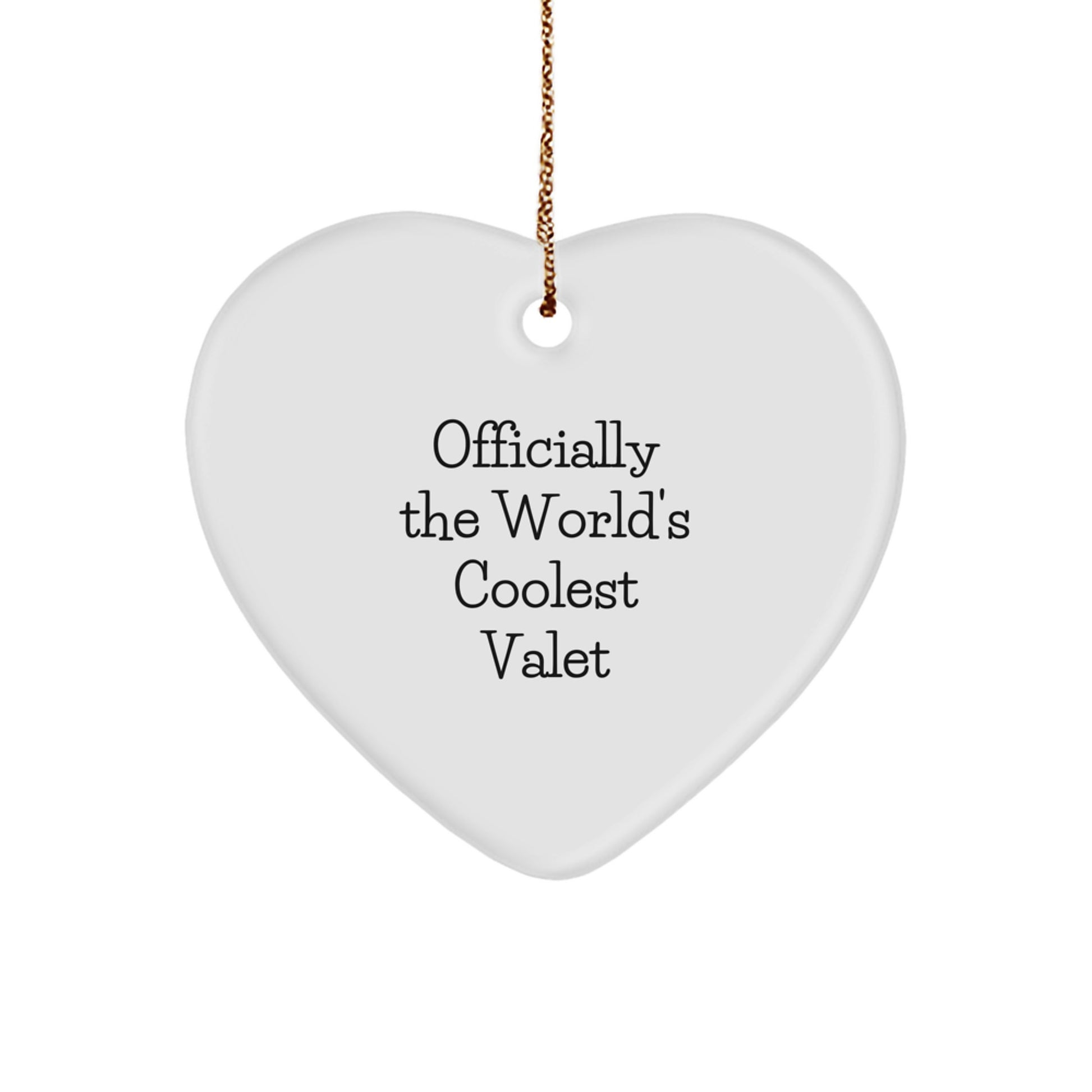 Funny Valet Gifts from Friends, Officially The World's Coolest Valet Heart Ornament, Christmas Unique Gifts for Men - Image 1