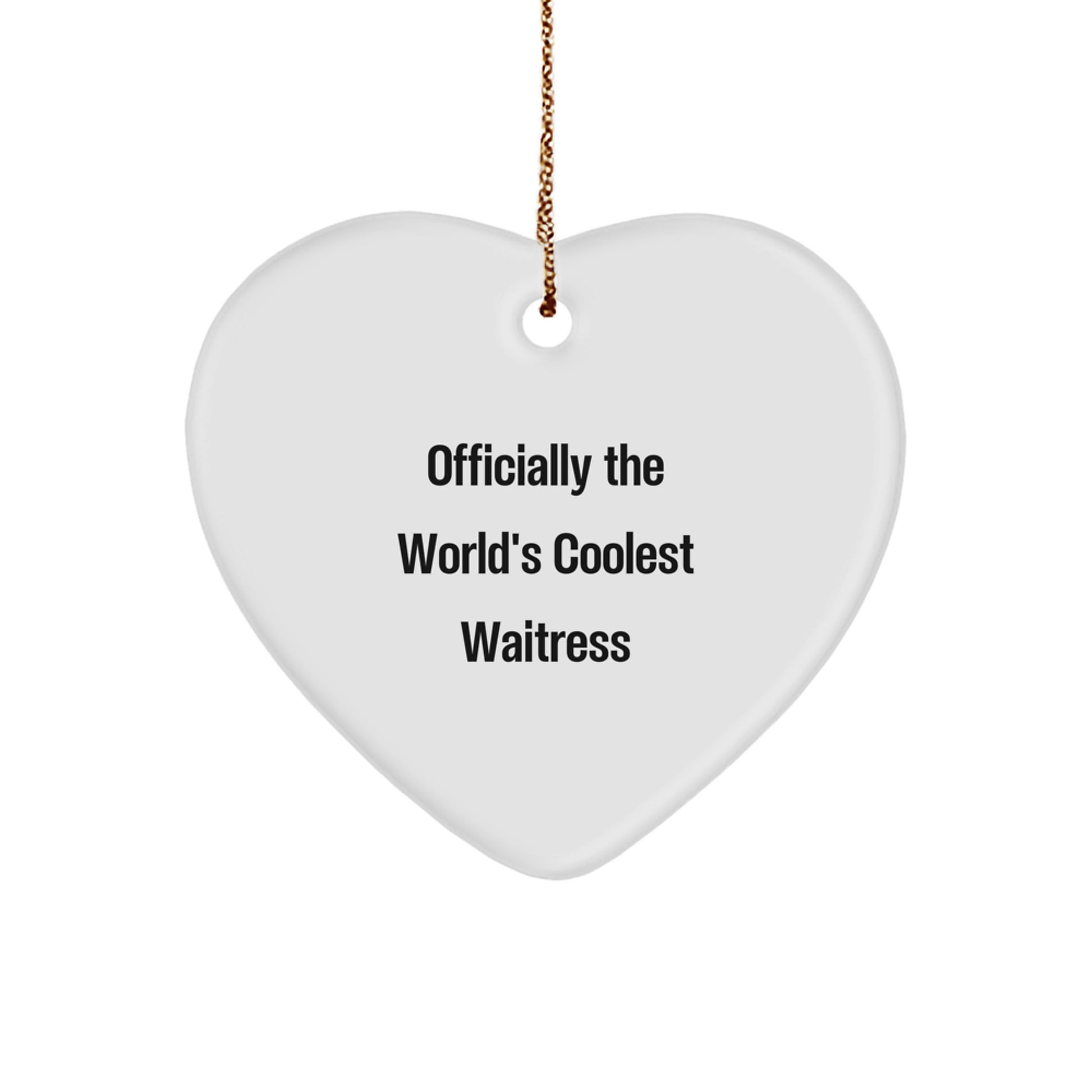 Funny Waitress Heart Ornament Officially The World's Coolest Waitress Gifts from Family to Waitress Friends - Image 1