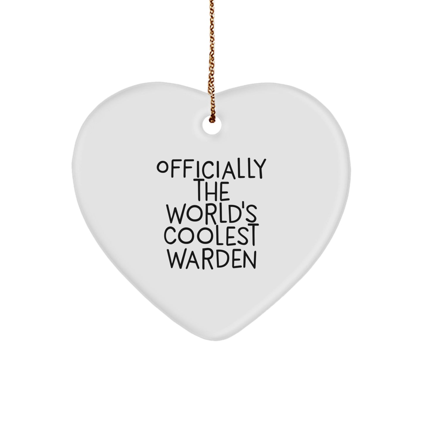 Officially The World's Coolest Warden Funny Heart Ornament Gifts for Warden Men Women Friends Coworkers Family - Image 1